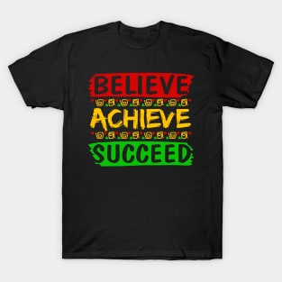 Believe Achieve Succeed T-Shirt